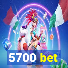 5700 bet